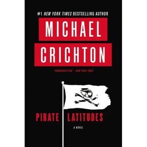 Pirate Latitudes -- Michael Crichton